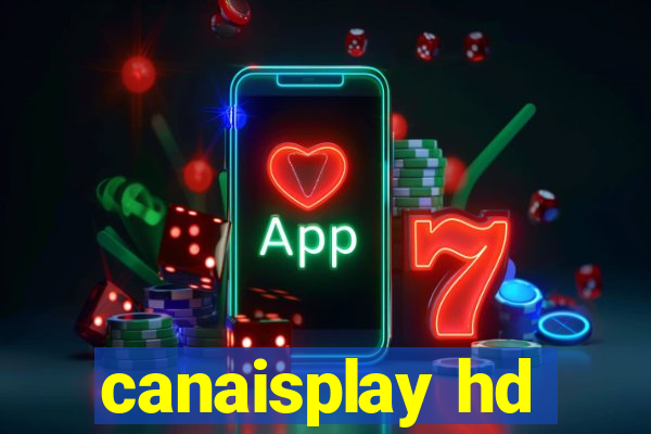 canaisplay hd